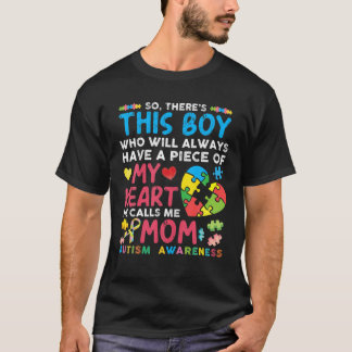 There's This Boy He Calls Me Mum Autism Awareness  T-Shirt