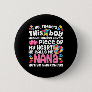 There's This Boy He Calls Me Nana Autism Awareness 6 Cm Round Badge