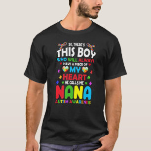 There's This Boy He Calls Me Nana Grandma Autism T-Shirt
