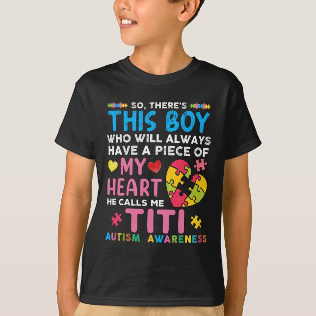 There's This Boy He Calls Me Titi Autism Awareness T-Shirt (Front)
