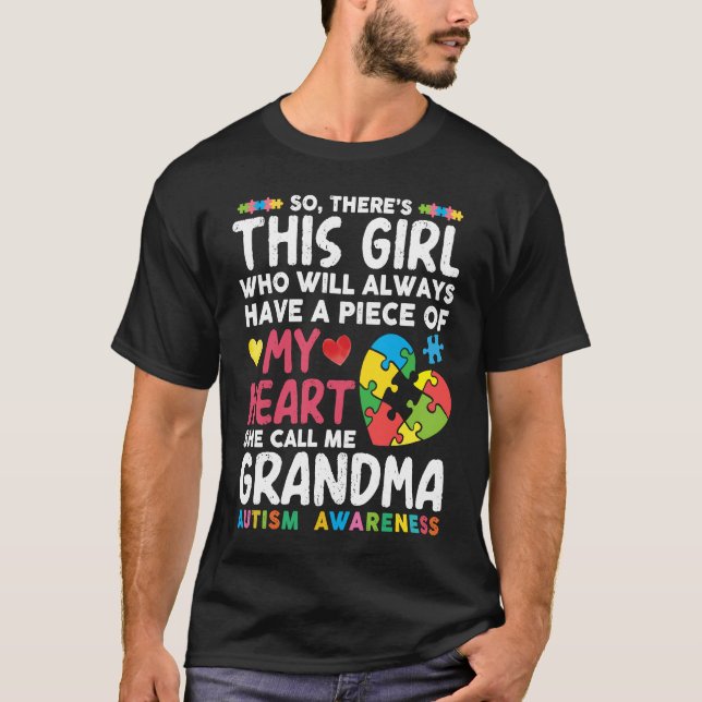 There's This Girl She Calls Me Grandma Autism Awar T-Shirt (Front)