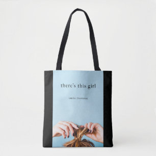 There's This Girl Tote Bag