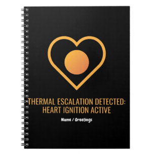 Thermal Escalation Detected Heart Ignition Active Notebook