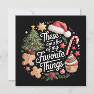 These Are A Few Of My Favorite Things Christmas Holiday Card