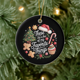 These Are A Few Of My Favourite Things Christmas Ceramic Tree Decoration