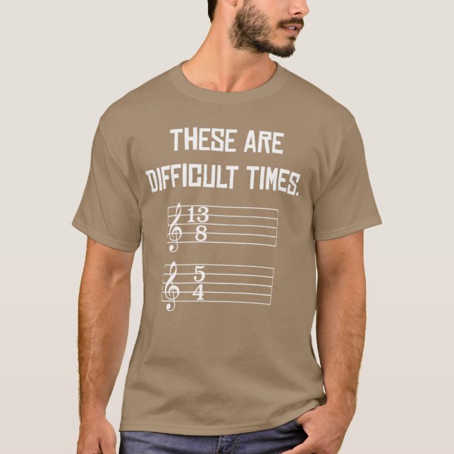 These Are Difficultimes Funny Musicshirts family T-Shirt (Front)