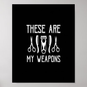 these are my weapons poster