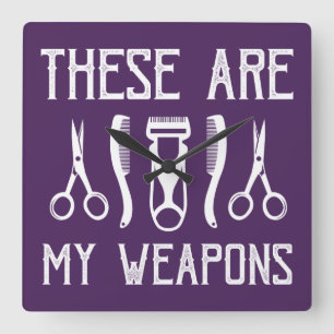 These Are My Weapons Square Wall Clock