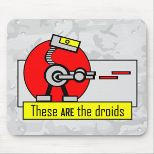 These ARE the droids Mouse Pad