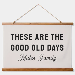 These Are the Good Old Days Personalized Name Hanging Tapestry