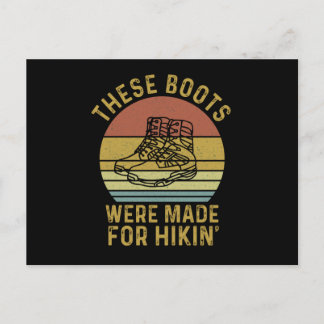These Boots Were Made For Hikin Postcard
