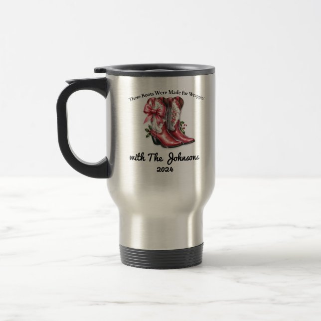 These Boots Were Made for Wrappin' Travel Mug (Left)