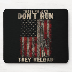 These-colors Don't Run They Reload, Gun.s With Usa Mouse Pad