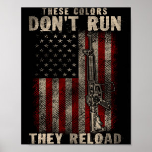 These-colors Don't Run They Reload, Gun.s With Usa Poster