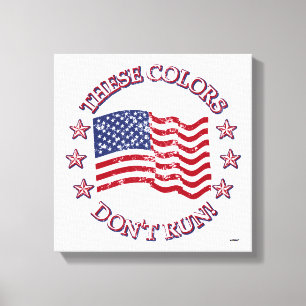 These Colours Don't Run! American Flag & Stars Canvas Print