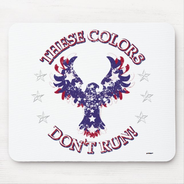 These Colours Don't Run! Eagle Stars & Stripes Mouse Pad (Front)
