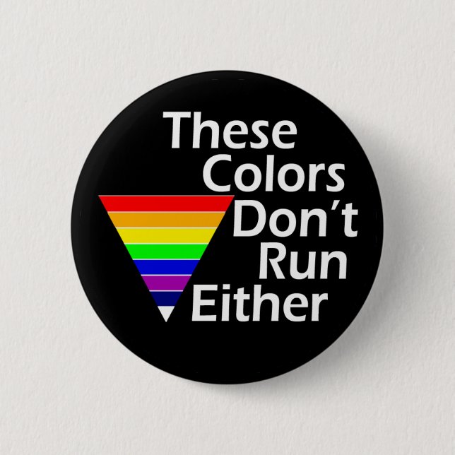 These Colours Don't Run Either Button (Front)