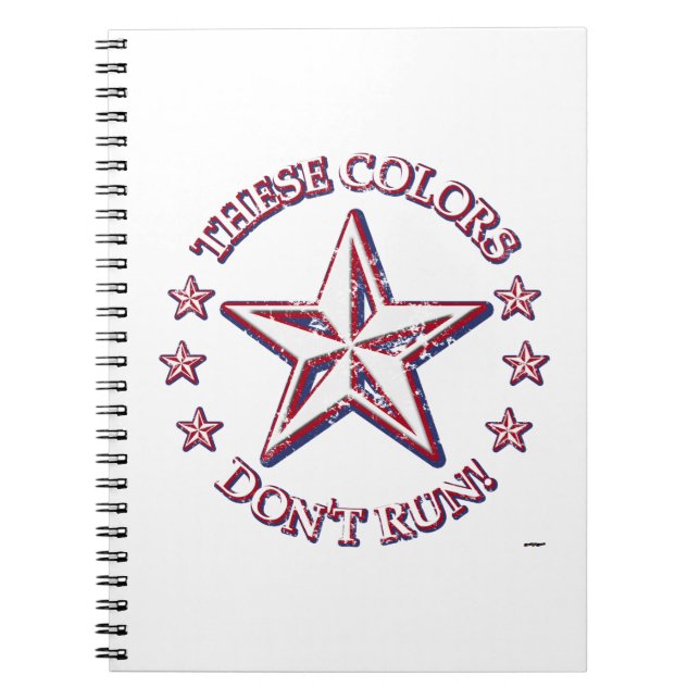 These Colours Don't Run! Star Spiral Notebook (Front)