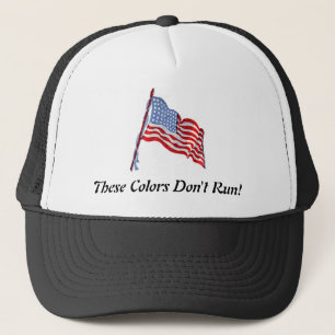 These Colours Don't Run Trucker Hat