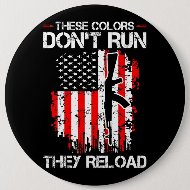 These Colours Run Reload Funny Quote 1 6 Cm Round Badge (Front)