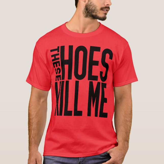 These Hoes girl T-Shirt (Front)
