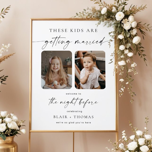These Kids Are Getting Married Rehearsal Dinner Poster (These Kids Are Getting Married 2 Photo Night Before Wedding Rehearsal Welcome Sign)