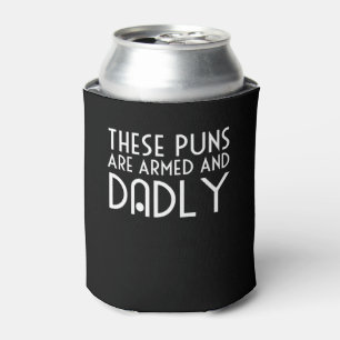 These Puns Are Armed And Dadly Dad Jokes Can Cooler