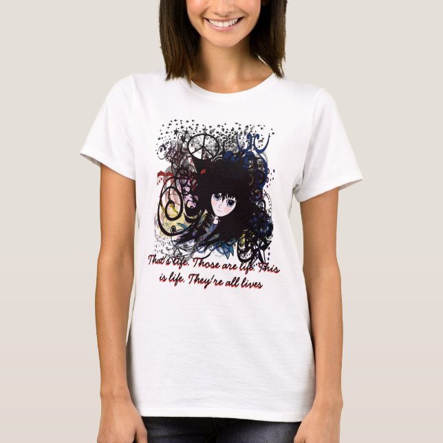 They are all lives T-Shirt (Front)