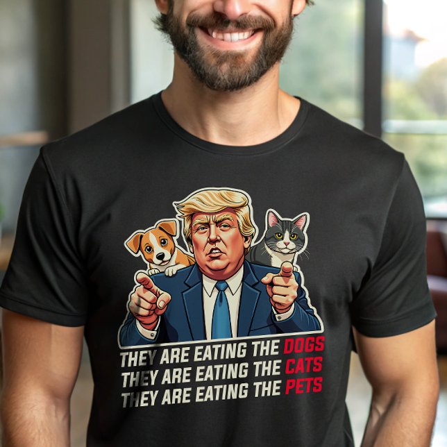 They are eating the dogs eating cats Trump Debate T-Shirt (Creator Uploaded)