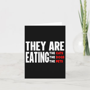 They Are Eating The Dogs - They're Eating The Cats Card