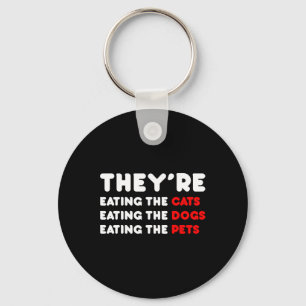 They Are Eating The Dogs - They're Eating The Cats Key Ring