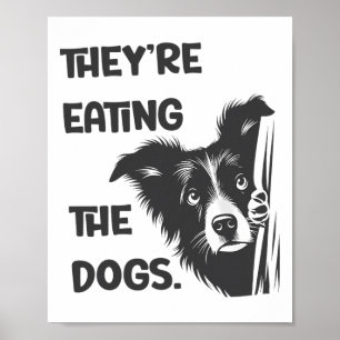 They Are Eating The Dogs Usa Election Trump 2024 H Poster