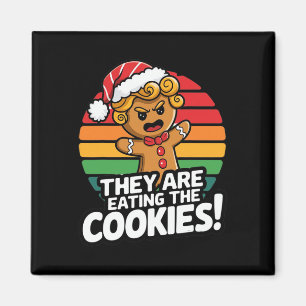 They Are Eating The Gingerbread Christmas Humour T Magnet