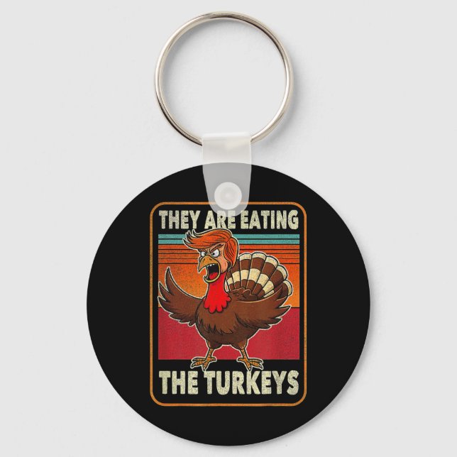 They Are Eating The Turkeys Thanksgiving Humour  Key Ring (Front)