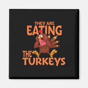 They Are Eating Turkey Funny Donald Trump Thanksgi Magnet