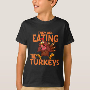 They Are Eating Turkey Funny Donald Trump Thanksgi T-Shirt