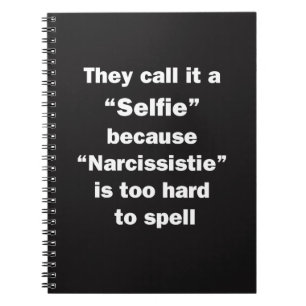 They Call It A Selfie Notebook