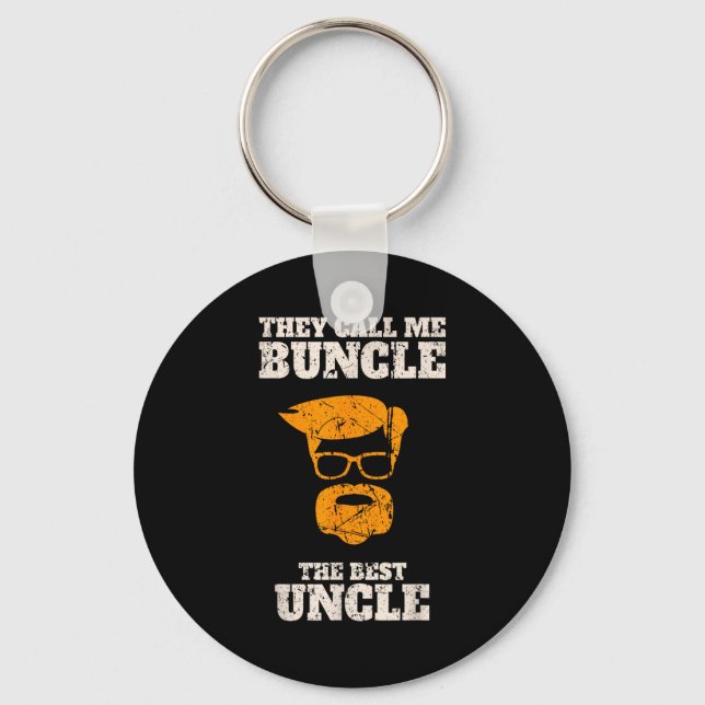 They Call Me Buncle The Uncle Shirt  Key Ring (Front)