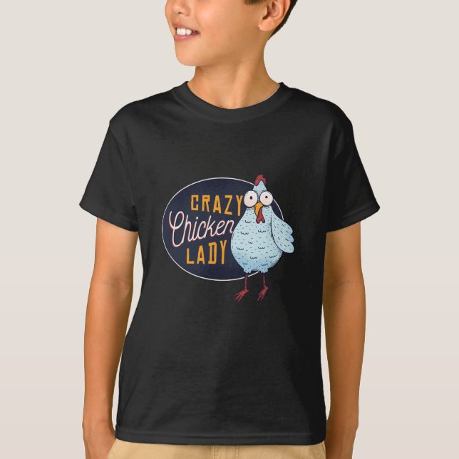 They Call Me Crazy Chicken Lady T-Shirt (Front)