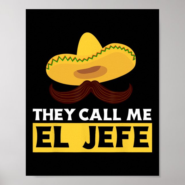 They Call Me El Jefe Boss Funny Mexican Chef Cook  Poster (Front)