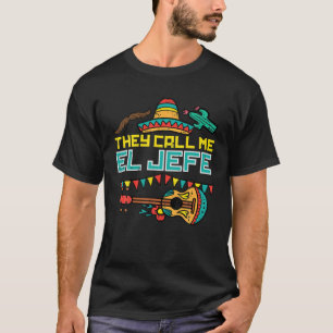 They Call Me El Jefe Guitar Cinco De Mayo Music Bo T-Shirt