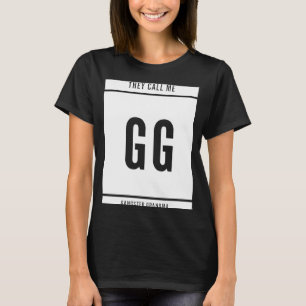 They Call Me GG Gangster Grandma T-Shirt