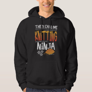 They Call me Knitting Ninja Finny Hoodie