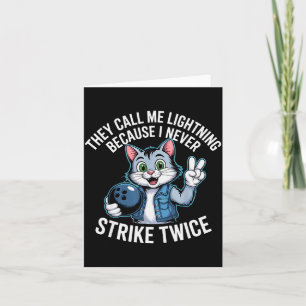 They Call Me Lightning Because I Never Strike Twic Card