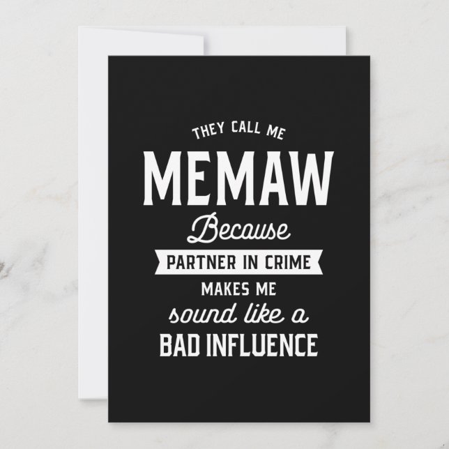 They Call Me Memaw Because Partner In Crime Invitation (Front)
