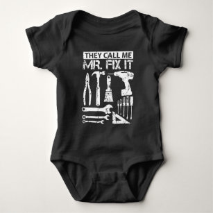 They Call Me Mr Fix It Funny Handyman Dad Father Baby Bodysuit
