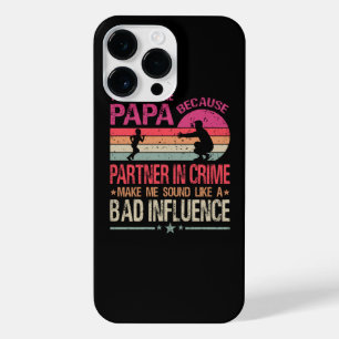 They Call Me Papa Because Partner In Crime iPhone 14 Pro Max Case