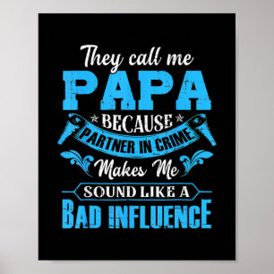 They Call Me Papa Because Partner In Crime Poster