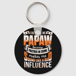 They Call Me Papaw Because Partner In Crime Key Ring