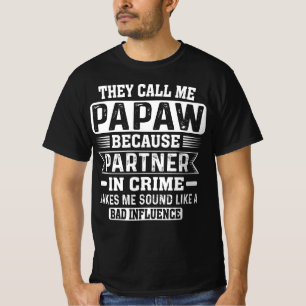 They Call Me Papaw Partner In Crime Father Day T-Shirt